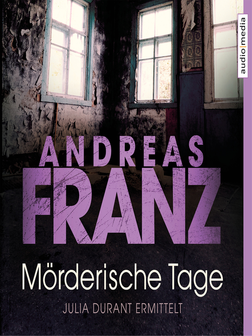 Title details for Mörderische Tage by Andreas Franz - Available